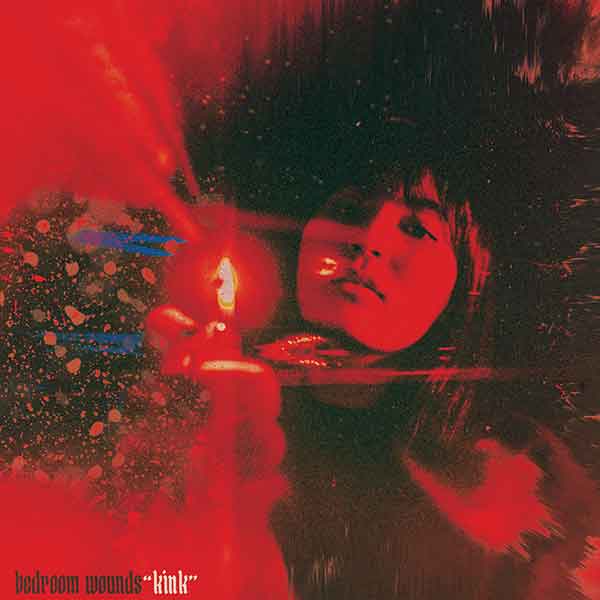 Bedroom Wounds "Kink" 12"