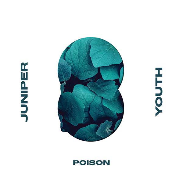 Juniper Youth "Poison" 7"
