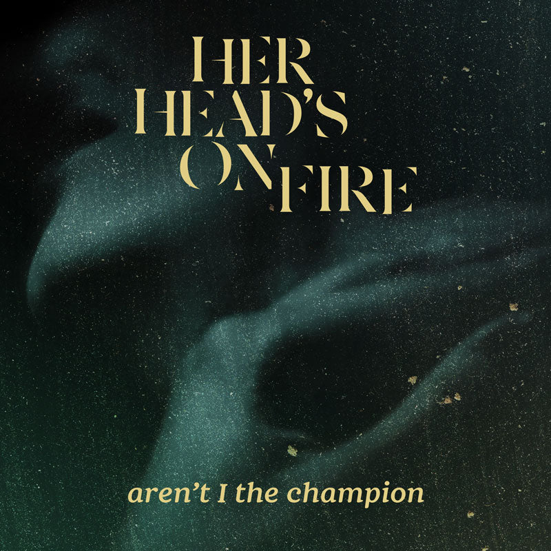 Her Head's On Fire "Aren't I The Champion" 7"