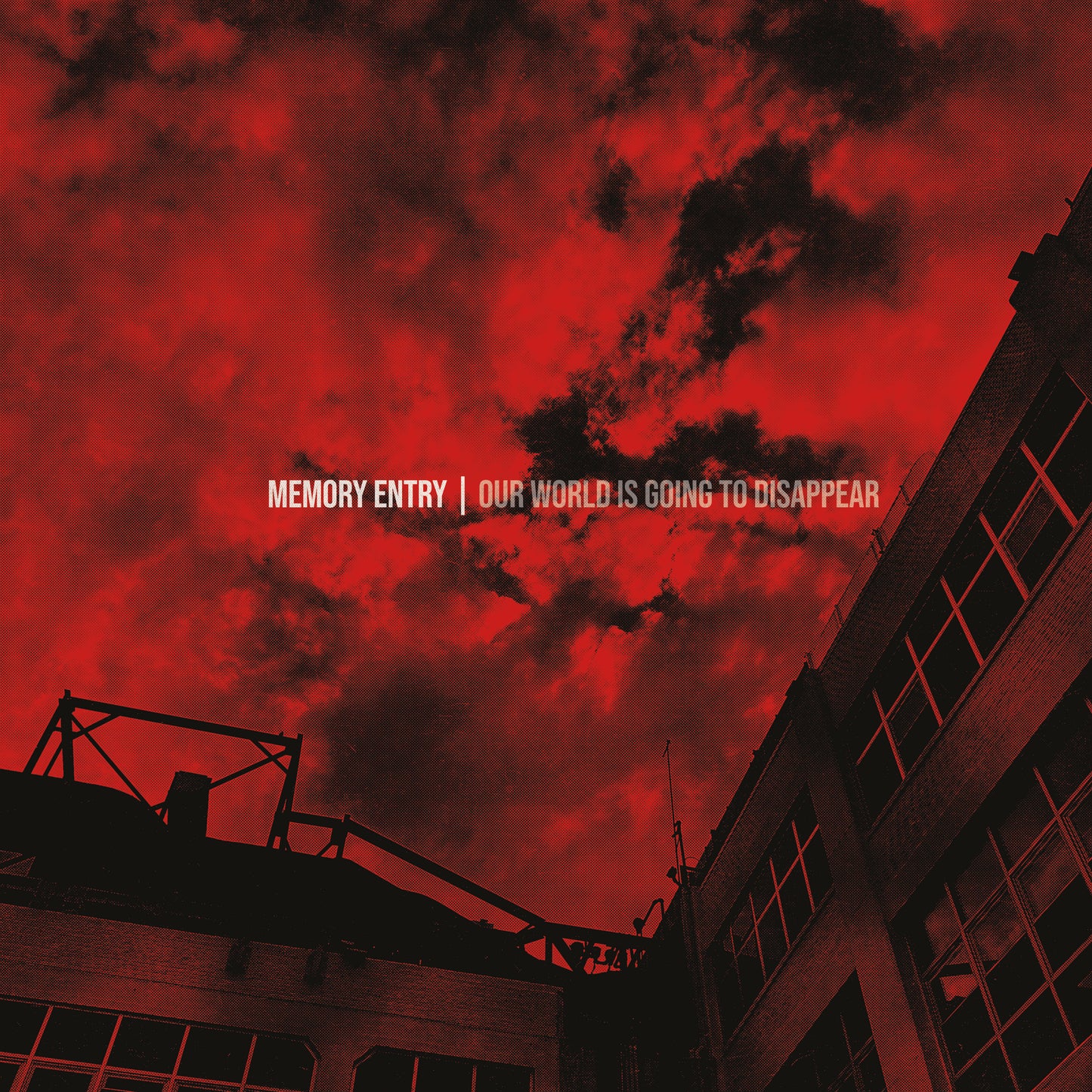 Memory Entry "Our World Is Going To Disappear" 12"